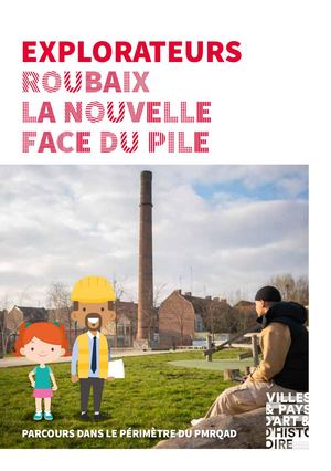Explorateur Roubaix La nouvelle face du Pile