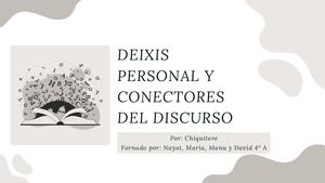 Deixis Personal Y Conectores Del Discurso