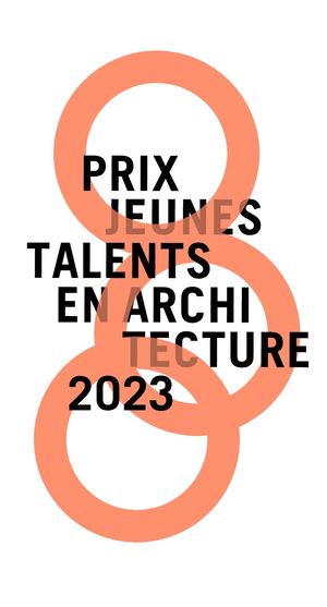 Prix Jeunes Talents en Architecture 2023