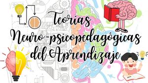 Teorías Neuro Psicopedagógicas Del Aprendizaje