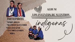 REVISTA SOBRE LOS INVENTOS DE NUESTROS INDIGENAS