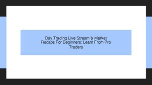 Stream Starting Trading Calaméo - Day Trading Live Stream & Market Recaps For Beginners: Learn ...