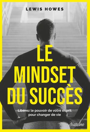Le Mindset du succès, Lewis HOWES (EXTRAIT)