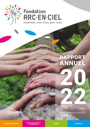 Rapport Annuel 2022 - Fondation Arc-en-Ciel