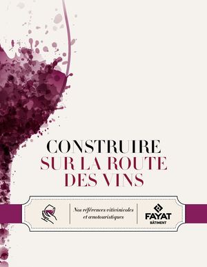 Fayat Batiment - Brochure Oenotourisme 2022