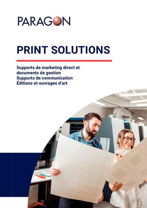 Paragon Présentation produits Print Solutions