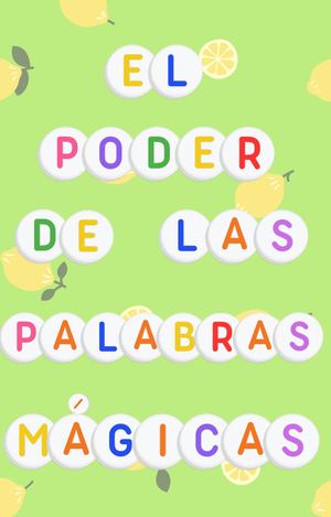 El Poder De Las Palabras Mágicas