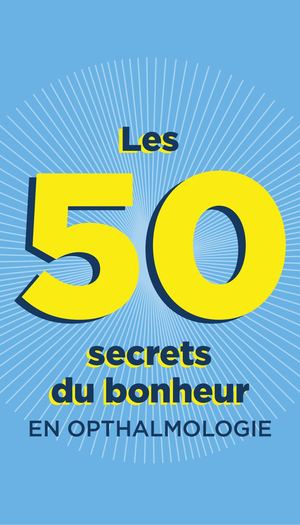 Point Vision "Les 50 secrets du bonheur en ophtalmologie" 2023