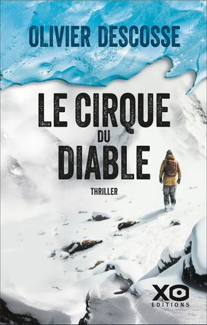 Le cirque du diable - Olivier Descosse