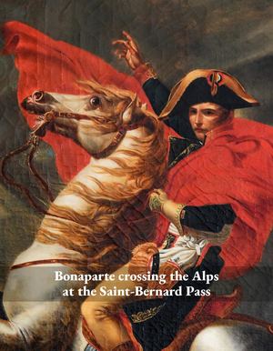 Bonaparte Franchissant Le Grand Saint Bernard