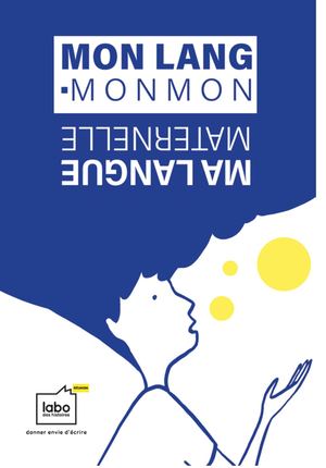 Mon lang-monmon, ma langue maternelle