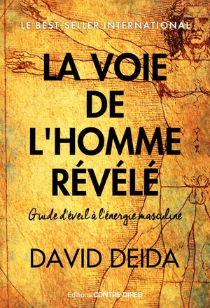 La voie de l'homme révélé, David DEIDA (EXTRAIT)
