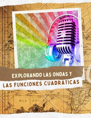 Explorando Las Ondas Y Las Ecuaciones Cuadráticas (2)
