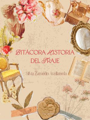 Bitácora Historia Del Traje Silvia Zamudio Avellaneda