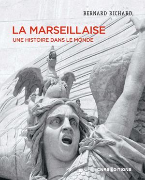 La Marseillaise. Une histoire dans le monde