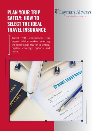 Flight to the Cayman Islands: Your Ultimate Guide to Selecting Travel Insurance