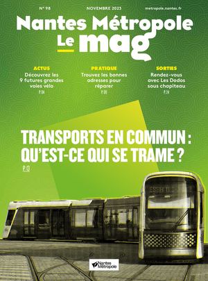 Nantes Métropole N°98 - Transports en commun : qu'est-ce qui se trame ?
