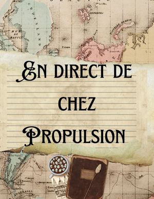 En Direct De Chez Propulsion ÉDition Automne Volume 1