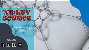 Xmltv Source Ultimate Guide To Comprehensive Tv Listings