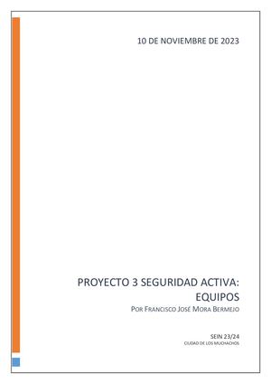 Proyecto 3 SEIN Seguridad Activa: Equipos por Francisco José Mora Bermejo