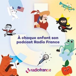Livret Podcasts Enfants Radio France 2023