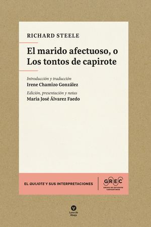 Richard Steele • El Marido Afectuoso, o Los tontos de capirote