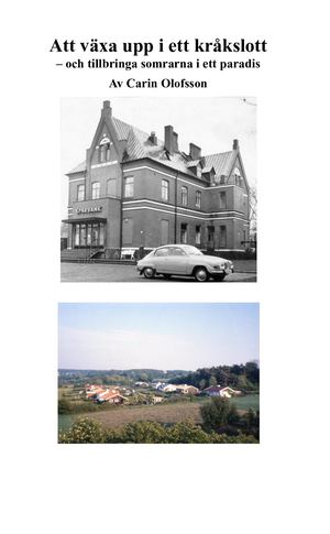 Att växa upp i ett kråkslott – och tillbringa somrarna i ett paradis