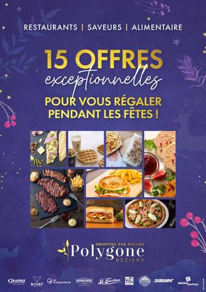 Offres restauration Noël 2023 Polygone Béziers