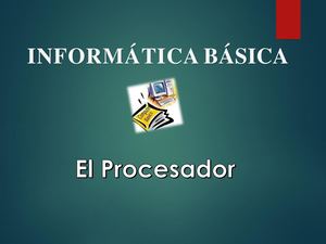 El Procesador