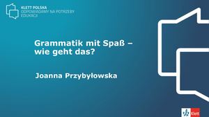 I Śląskie Forum Języków Obcych - Grammatik Mit Spaß
