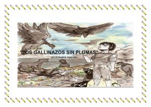 Los gallinazos sin plumas