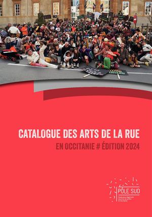 Catalogue des Arts de la Rue Occitanie 2024