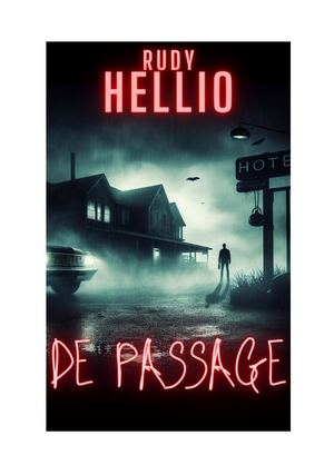 Rudy Hellio "De Passage" (Nouvelle Fantastique Horreur)