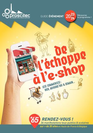 DE L’ÉCHOPE À L’E-SHOP                                                                     Le(s) commerce(s) : Hier, Aujourd’hui & demain…