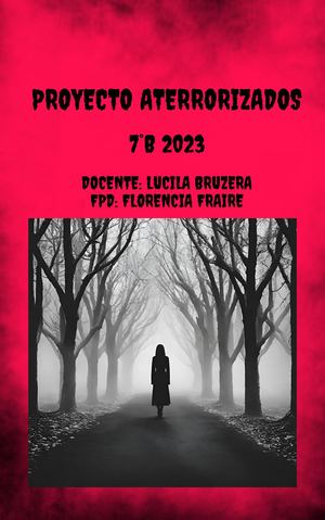 Proyecto Final Aterrorizados 7°b 2023