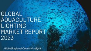 Aquaculture Lighting Market Report 2023