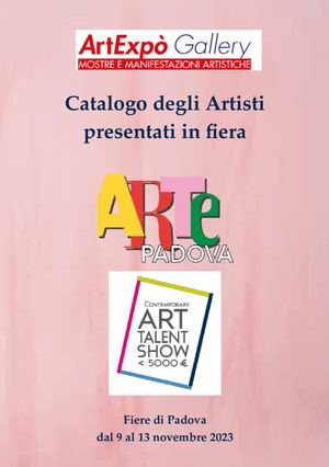 "Arte Padova - CATS" 2023 - Catalogo degli Artisti presentati da ArtExpò Gallery