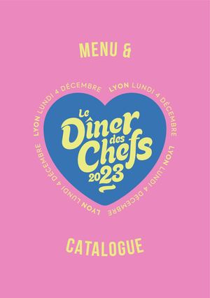 Diner Des Chefs 2023 - Menu & Catalogue des Oeuvres