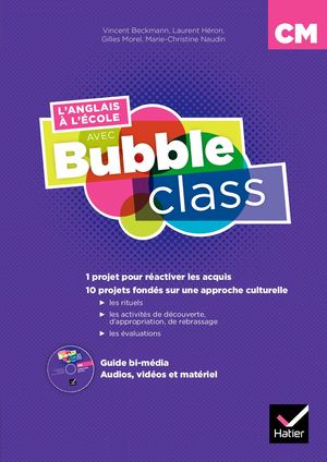 Méthode d'anglais : L'anglais à l'école avec Bubble Class - CM1-CM2 - Éd.2018 - Guide péda bi-média