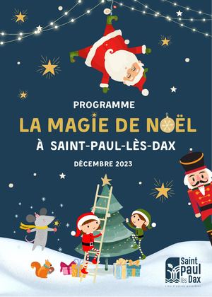 LA MAGIE DE NOËL À SAINT-PAUL-LÈS-DAX DÉCEMBRE 2023