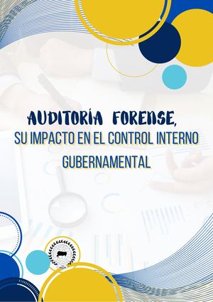 AUDITORÍA FORENSE, SU IMPACTO EN EL CONTROL INTERNO GUBERNAMENTAL