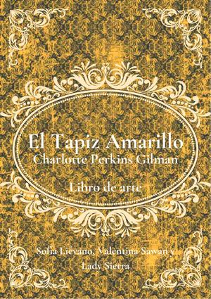 El Tapiz Amarillo - Libro De Arte