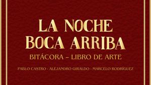 Bitácora La Noche Boca Arriba Diseño De Producción 2023