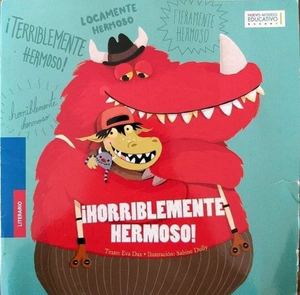 ¡Horriblemente Hermoso!