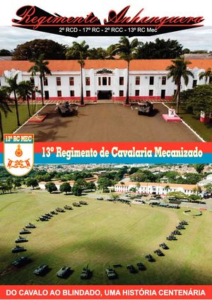 13º Regimento de Cavalaria Mecanizado DO CAVALO AO BLINDADO, UMA HISTÓRIA CENTENÁRIA