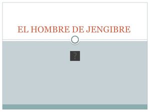 El Hombre De Jengibre