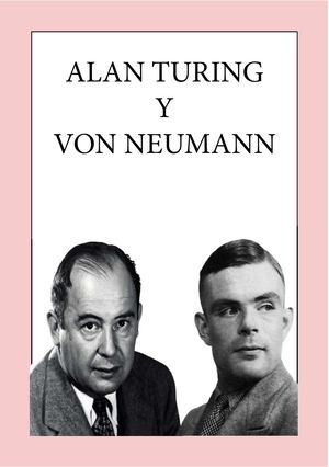 Turing Y Von Neuman