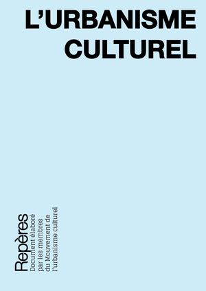 Repères de l'Urbanisme culturel