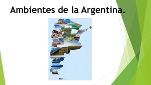 Presentación de ambientes de la Argentina.