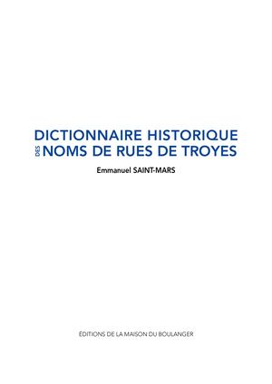 Dictionnaire Historique Des Noms De Rues De Troyes
